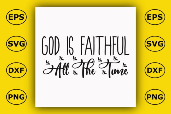 Christian T Shirt Design, God is Faithfu