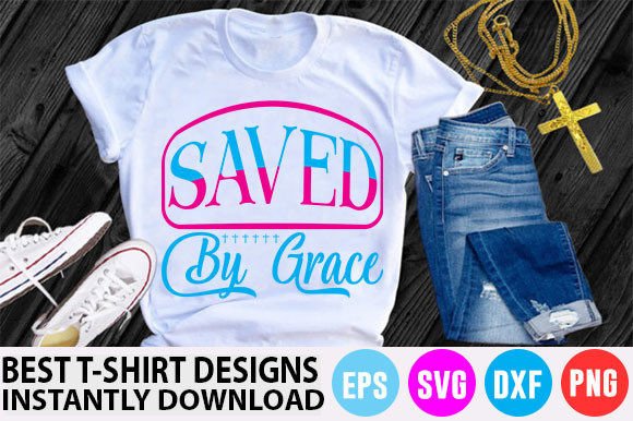 Christian T-Shirt Design, Saved by Grace