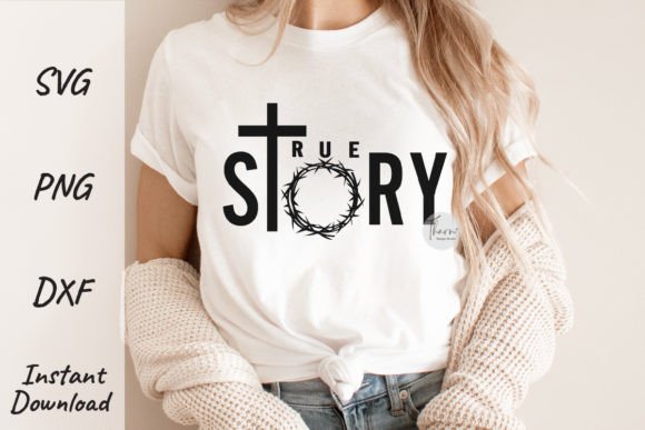 Easter Christian, True Story Svg T-Shirt Designs