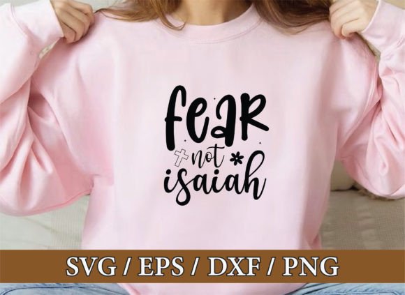 Fear Not Isaiah, Christian Svg Bundle