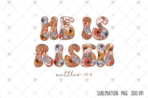 He is Risen Floral Christian Easter T-Shirt Designs