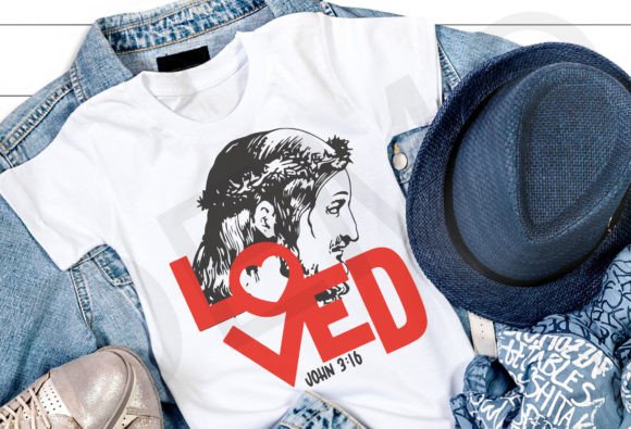 Jesus Png, Loved John 3 16 Svg, Valentin T-Shirt Designs